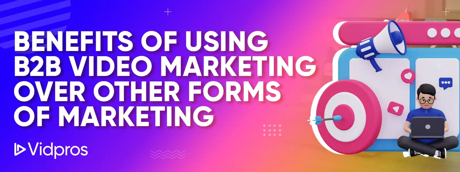 benefits of b2b video