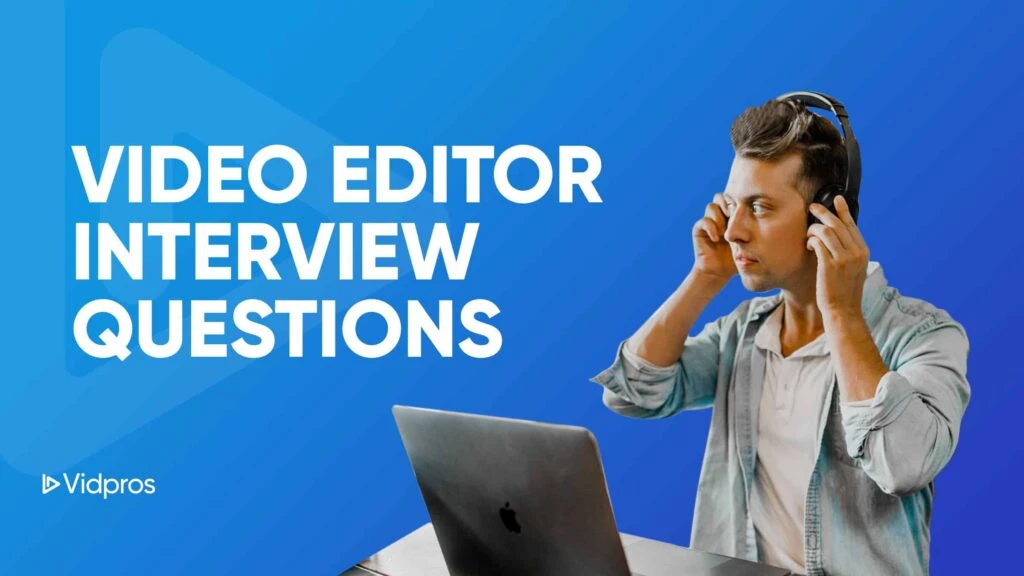 Man wearing headphones, sitting in front of a laptop, ready to tackle Video Editor Interview Questions against a blue background. Ideal for content creators seeking fractional video editing insights. Vidpros logo graces the bottom left corner.