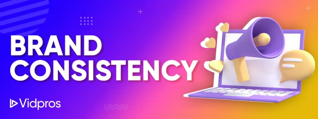 Brand Consistency