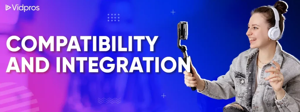 compatibility and integration