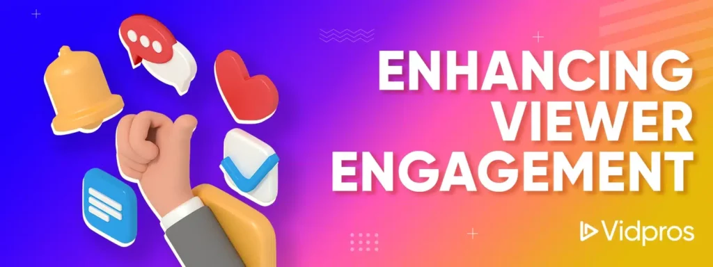 Enhancing views engagement