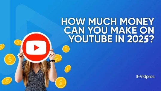 How Much Money can You Make on YouTube