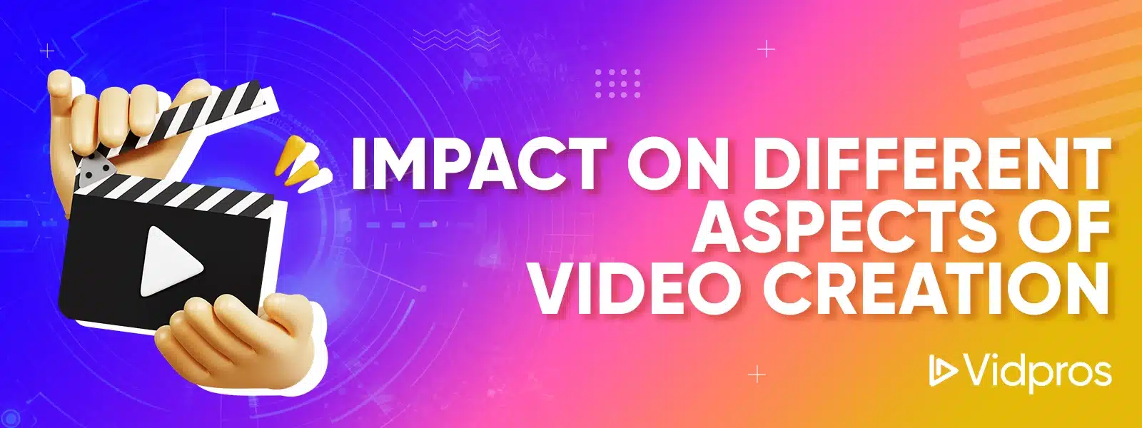 aspects of video creation