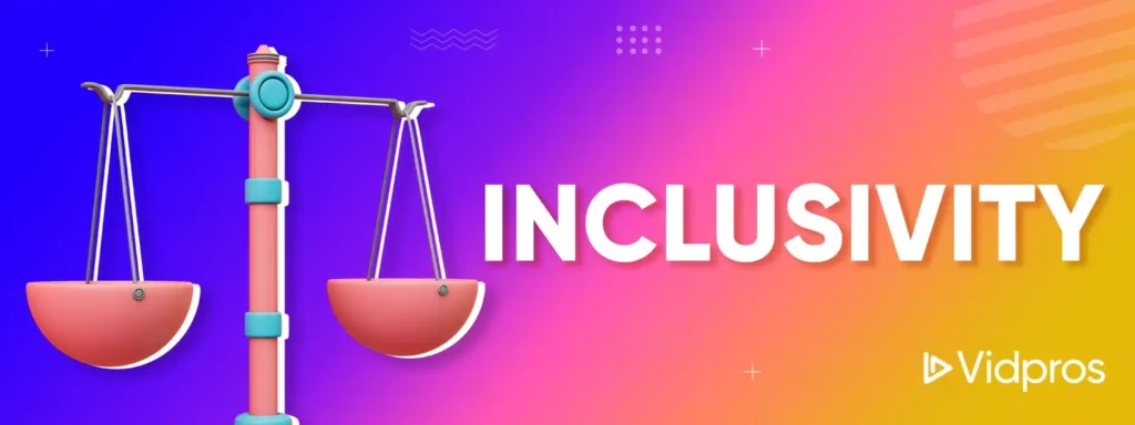 Inclusivity