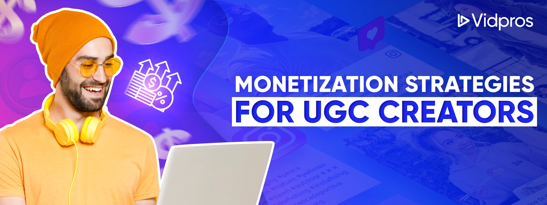 A man looking using a laptop with text beside that says monetization strategies for UGC creators