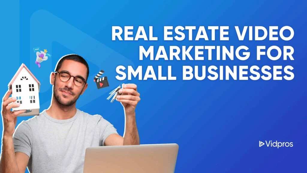 Real Estate Video Marketing