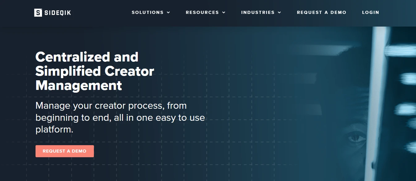 A screenshot of the SIDEQIK website showing a banner with the text Centralized and Simplified Creator Management and Manage your creator process, from beginning to end, all in one easy to use platform. A Request a Demo button is visible.