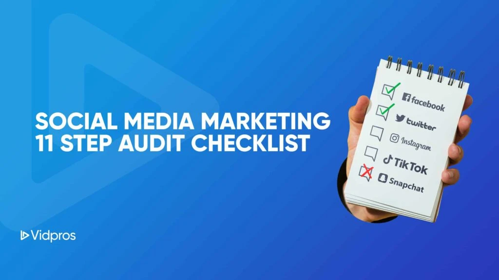 A person holds a notepad with a checklist of social media platforms: Facebook and Twitter, embraced by the being social movement, checked in green; YouTube and LinkedIn in black; TikTok checked in red; and Snapchat unchecked. Background text reads Social Media Marketing 11 Step Audit Checklist.