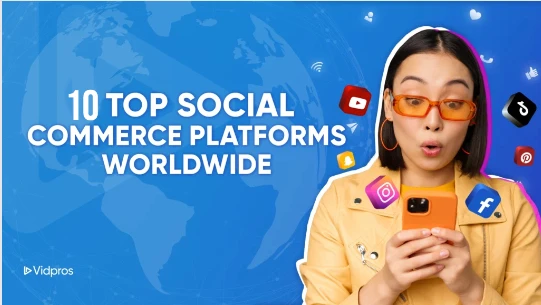 A woman in orange glasses and a beige jacket looks surprised at her phone against a blue background. Various social media icons float around her. The text reads, Discover the Top Social Commerce Platforms Worldwide.