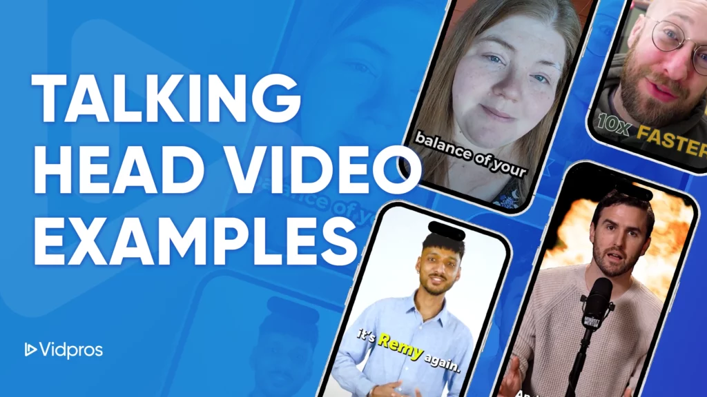 A collage of diverse individuals in talking head video examples fills the screen, with bold text on the left reading TALKING HEAD VIDEO EXAMPLES against a blue background. The Vidpros logo is prominently displayed in the corner, underscoring their expertise.
