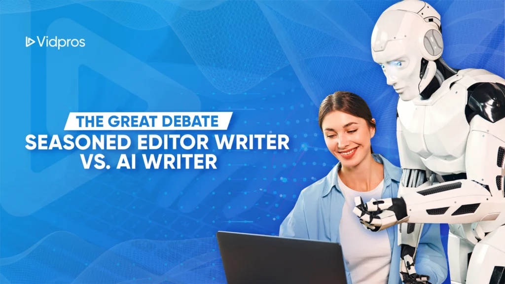The Great Debate-Seasoned Editor Writer vs. AI Writer