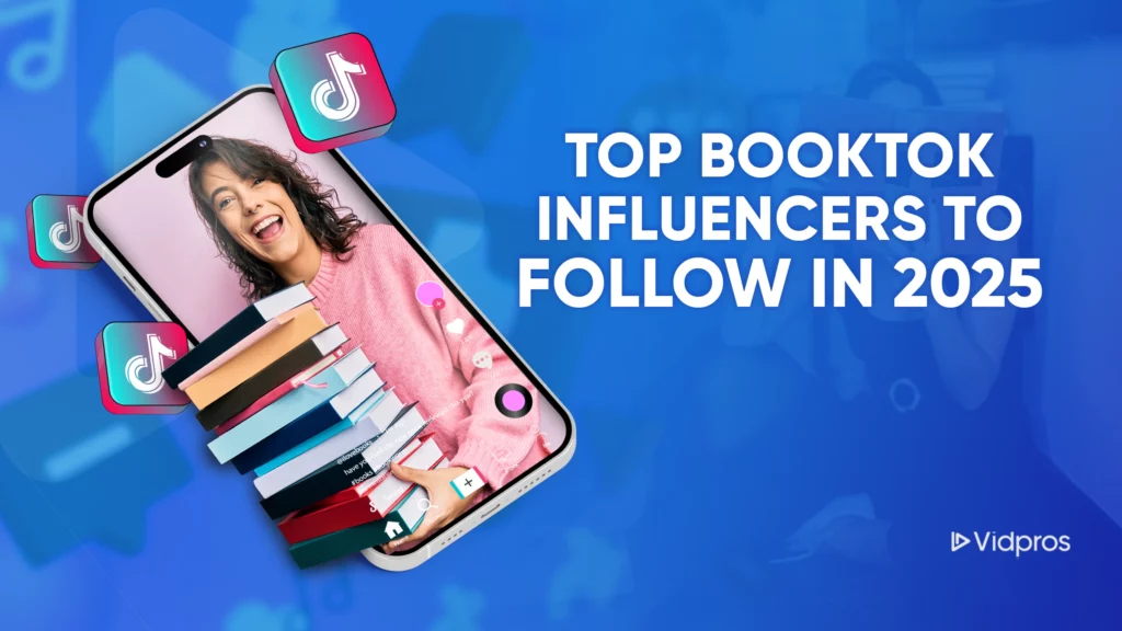 A woman in a pink sweater, smiling and holding books, is displayed on a smartphone screen. The background features TikTok logos. Text reads Top BookTok Influencers to Follow in 2025. The Vidpros logo is at the bottom right.