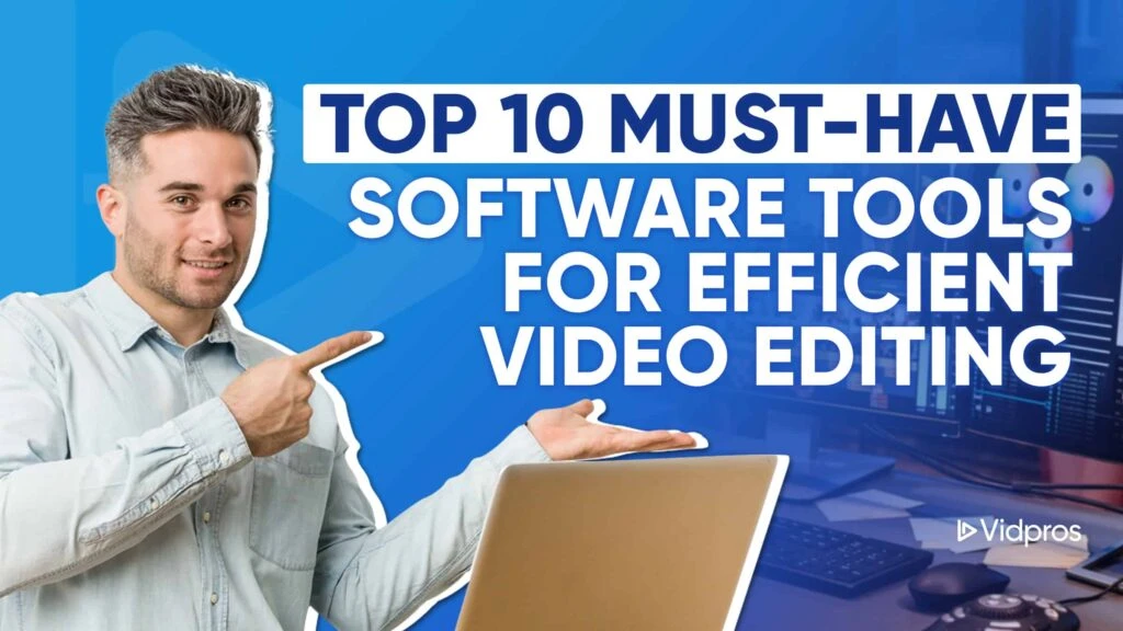 Software Tools for video editing